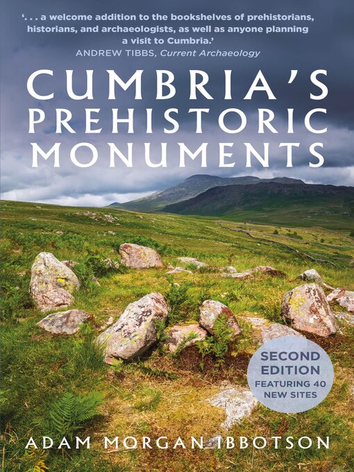 Title details for Cumbria's Prehistoric Monuments by Adam Morgan Ibbotson - Available